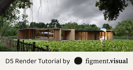 Making of "The Farmhouse" in D5 Render by Figment Visual